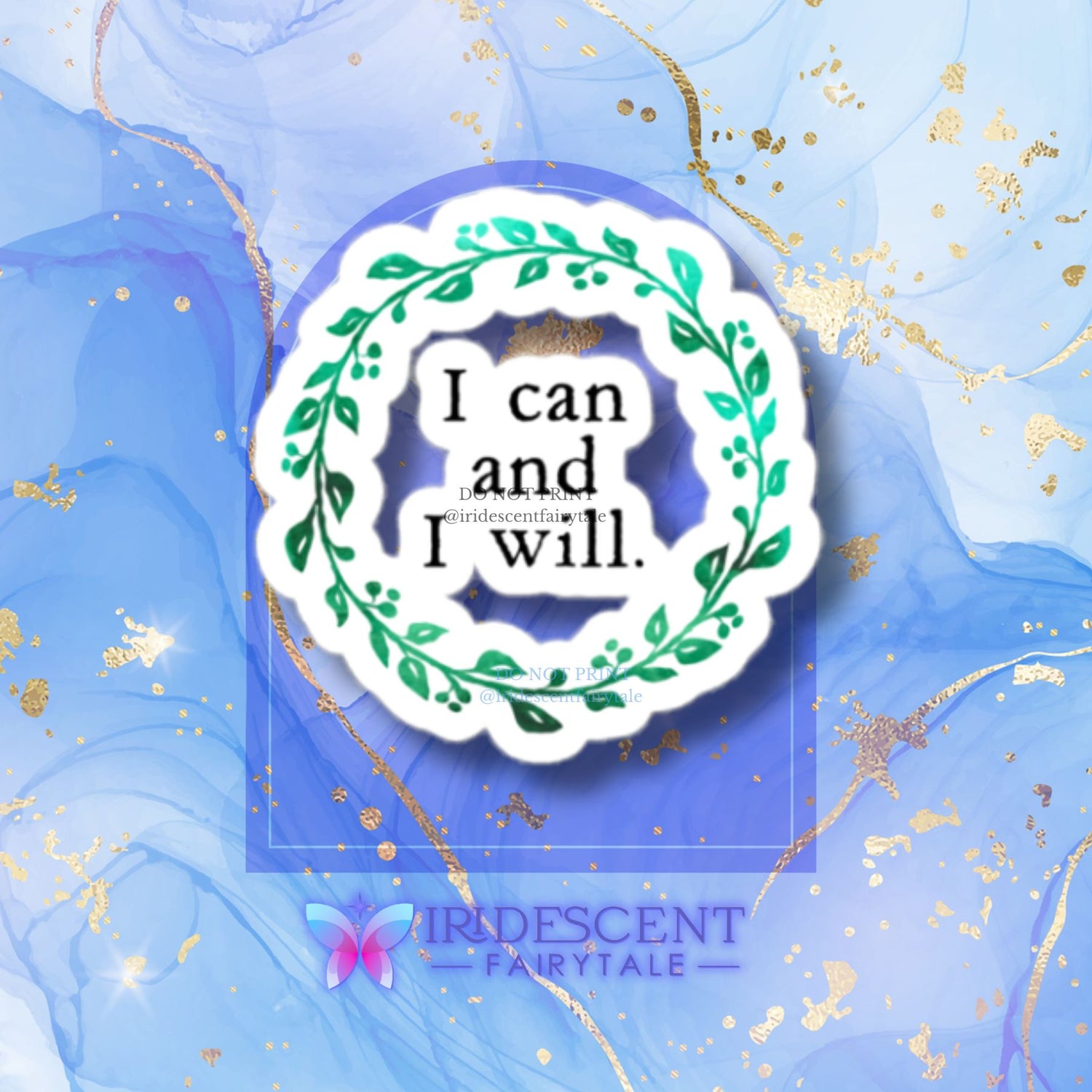 I can and I will Sticker – Iridescent Fairytale